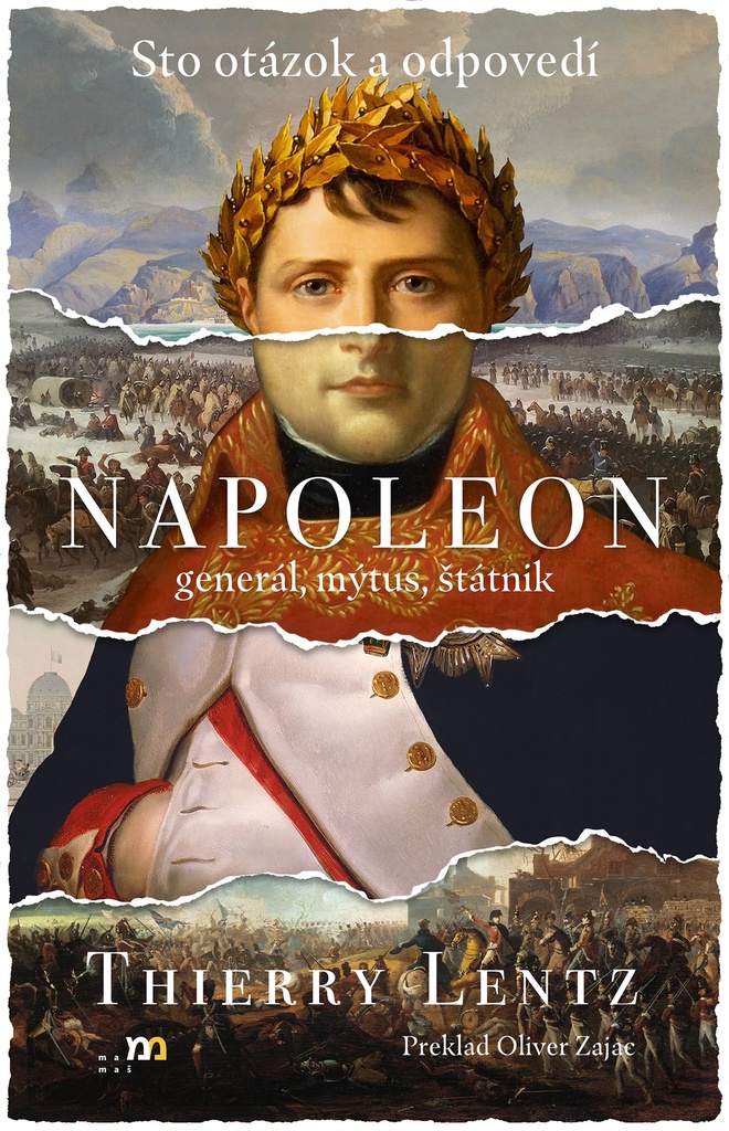 Napoleon: general, mýtus, štátnik